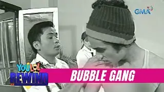 Bubble Gang: Sekyu na adik sa pangangapa! (YouLOL Rewind)