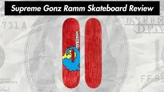 Supreme Gonz Ramm Skateboard 17FW Review ( 24.08.2017 Week 1 Drop )