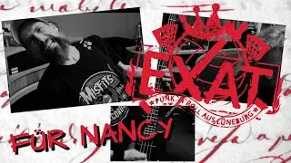 EXAT - F&uuml;r Nancy (Offizielles Musikvideo)