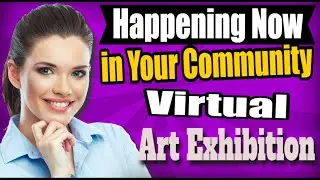 Happening Now in Your Community   Virtual Art Exhibition Davie Florida