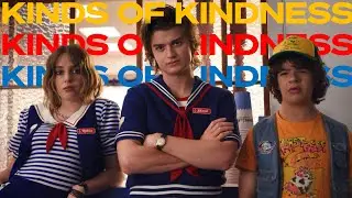Stranger Things 3 - Kinds of Kindness Trailer Style