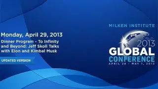 Dinner Program - To Infinity and Beyond: Jeff Skoll Talks with Elon and Kimbal Musk (updated)