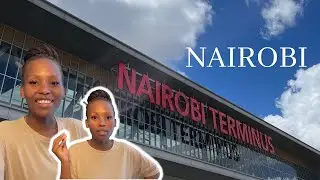My first 48 hours in Nairobi, Kenya