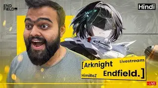 🔴ARKNIGHTS ENDFIELD- LET'S PLAY NEW GEN GACHA GAME (RELEASE DAY 1) | SUBGOAL-50K
