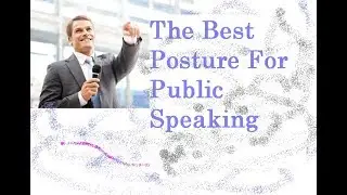 The Best Posture For Public Speaking | Basics of Public Speaking in Hindi