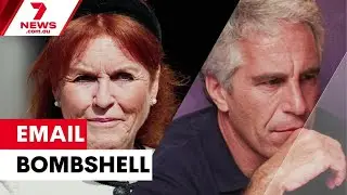 The Duchess of York's bombshell email to Jeffrey Epstein | 7NEWS