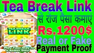 Tea Break Link App Real Or Fake Tea BreakLink Withdrawal Proof | Tea Break Link PayPalCash