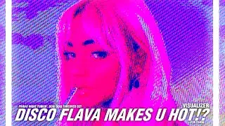 DISCO FLAVA MAKES U HOT!? [FRIDAY NIGHT FUNKIN': DOKI DOKI TAKEOVER OST]