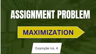 Maximization problem #assignment model#example no. 3#MBA#education #exam # operation research #DS