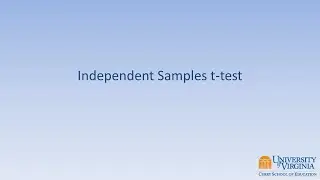 How To: Independent Samples t-test