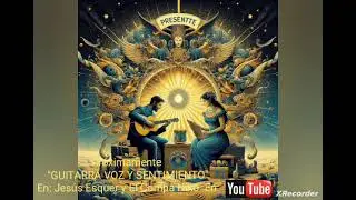En Tu O&iacute;do Mis Canciones - Jes&uacute;s Esquer y El Compa  Niko - Las Arenitas - Sinaloa_Mis Ra&iacute;cesdeOrigen