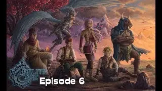 Arelite core  - Episode 6