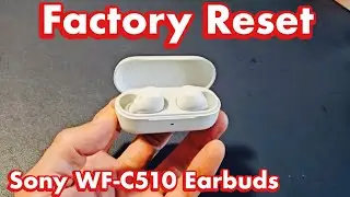 Наушники Sony WF-C510: как сбросить настройки до заводских (проблемы с подключением или сопряжени...