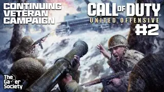 COD: UNITED OFFENSIVE | CONTINUING VETERAN CAMPAIGN - II - 2!