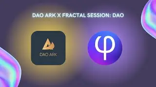 DAO ARK x Fractal Web3 Accelerator: DAO