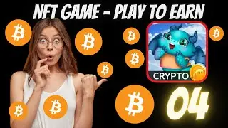 Gameplay 04 - Crypto Dragons - Earn NFT. Make real Money with this game.