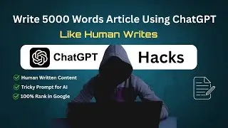 How to Write Long Articles With ChatGPT | I Wrote a 5000-Word Article With AI in ONE Day
