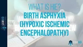 What is HIE? - Birth Asphyxia (Hypoxic Ischemic Encephalopathy)