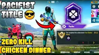 Zero Kill Chicken Dinner (Glitch) | Pacifist Title | Bgmi