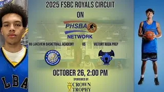 #6 LAKEVIEW BASKETBALL ACADEMY VS VICTORY ROCK PREP