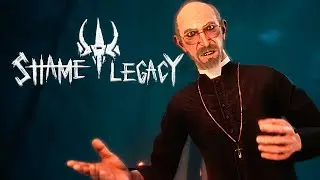 Shame Legacy Прохождение ►ОТЕЦ, Я УСТАЛ... ►#ФИНАЛ