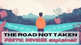 'The Road Not Taken' Poetic Devices Explained For Students in Under 3 Minutes!