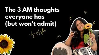 3 AM Anxiety Explained: Overthinking, Comparison & Life Doubts