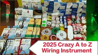 2025 Crazy A to Z Full Wiring Instrument Stash Worth 50000💥| @Electricianandvlogger 