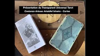 ✨Pr&eacute;sentation du Transparent Universal Tarot + Exemple de Tirage✨