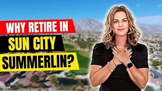 5 Reasons Why People Love Retiring in Sun City Summerlin!