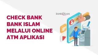 Check Baki Bank Islam Melalui Online ATM Aplikasi