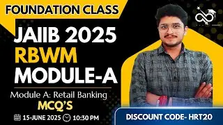 JAIIB Exam I  Module A: Retail Banking I PRACTICE QUESTIONS I RBWM