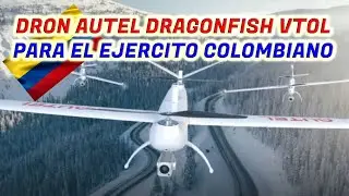 EJERCITO DE COLOMBIA INCORPORA DRON AUTEL DRAGONFISH VTOL AL  BATALL&Oacute;N DE AERONAVES NO TRIPULADAS