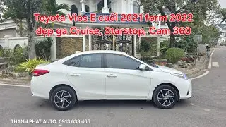 🦄 Toyota Vios E cuối 2021 form 2022 đẹp | Cruise Control, Starstop, Projector, Cam 360, 0913.633.466