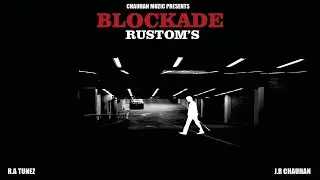 Blockade (Music Video) | Rustom Maan | J.R Chauhan | Chauhan Muzic | New Punjabi Songs 2025