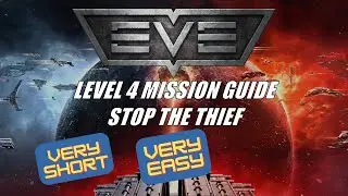 EVE Online: L4 Guide - Stop the Thief