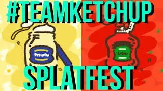 SPLATFEST #TEAMKETCHUP is HERE | Splatoon 2