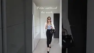 Petite outfits of the week for all your styling inspo ❤️#whattowear #petitestyling #stylingideas