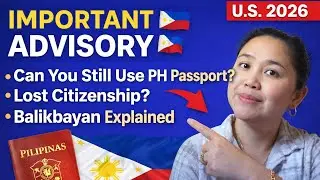 IMPORTANT ADVISORY 2026 🇵🇭 | Filipino Citizenship, Passport & Balikbayan Explained (U.S.)