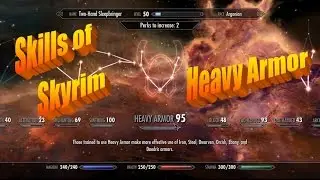 Heavy Armor: Skills of Skyrim (with a Dash of Sneak)