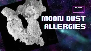 Moon dust allergies