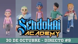 SENDOKAI ACADEMY | DIRECTO #9