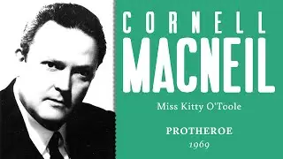 Cornell MacNeil - Miss Kitty O'Toole - 1969