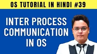 Inter Process Communication in Operating System [Hindi]