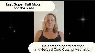 Full Moon Celebration Board & Meditation 