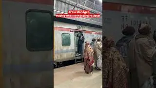 Train Manager Playing Whistle for Departure Signal 👨&zwj;✈️😍 #shortvideo #shots #trainmanager