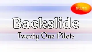 Twenty One Pilots - Backslide (lyric video)