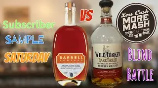 Barrell Vantage Cask Strength против Wild Turkey Rare Breed | Образец для подписчиков в субботу
