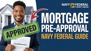 How to Apply for a Mortgage Pre-Approval with Navy Federal - Home Buying