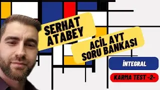 İntegral Karma Test -2- | 2023 ACİL MATEMATİK AYT SORU BANKASI ÇÖZÜMLERİ